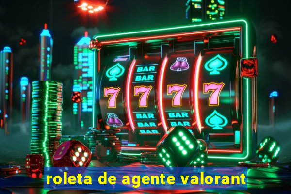 roleta de agente valorant